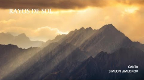 RAYOS DE SOL CANTA SIMEON SIMEONOV